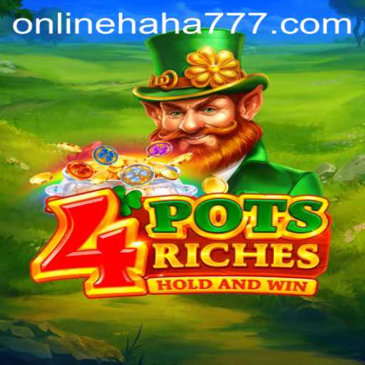 Discover the Exciting World of 4potsriches: A New Era in Online Gaming with Haha777